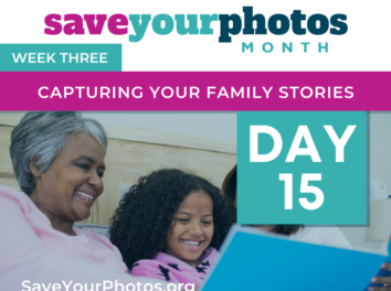 Capturing Your Family Stories – Tip #15