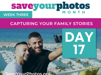 Capturing Your Family Stories – Tip #17