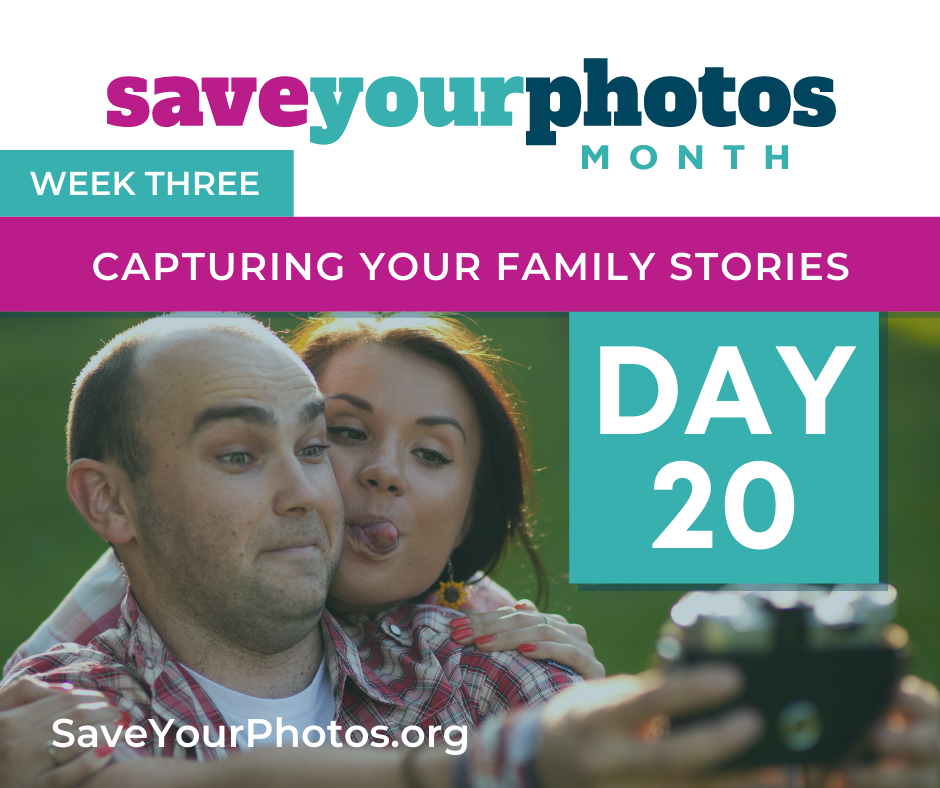 Capturing Your Family Stories – Tip #20