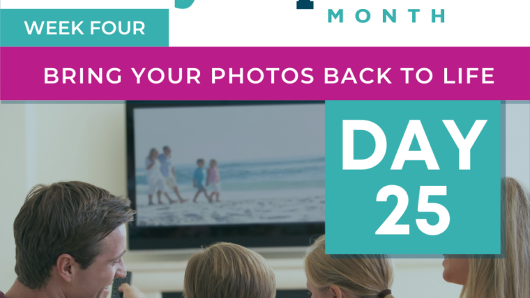 Bring Your Photos Back To Life – Tip #25