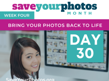 Save Your Photos Month – Tip #30